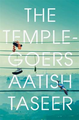 The Temple-goers by Aatish Taseer image