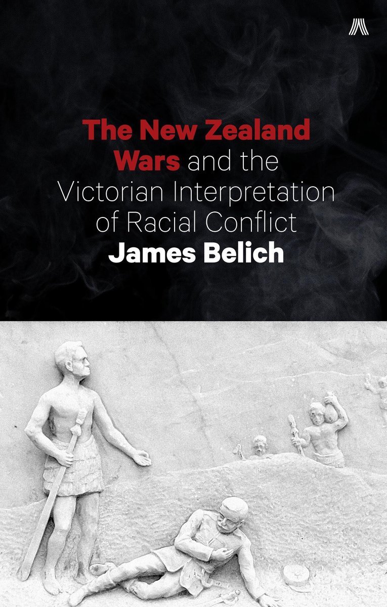 New Zealand Wars and the Victorian Interpretation of Racial Conflict by James Belich image