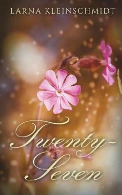 Twenty-Seven by Larna Kleinschmidt image