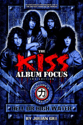 The Kiss Album Focus, Vol II by Julian Gill image