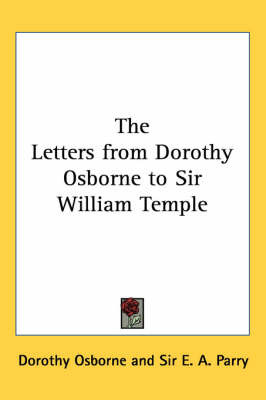 The Letters from Dorothy Osborne to Sir William Temple by Dorothy Osborne image