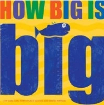 How Big is Big? by Gretel Watson image