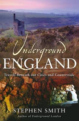 Underground England by Stephen Smith image