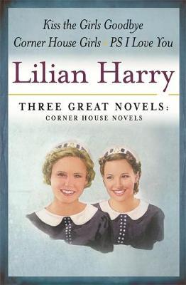 Lilian Harry: Three Great Novels: Corner House Novels image