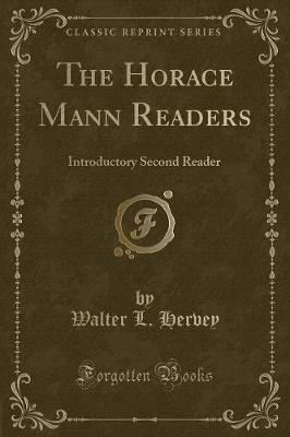 The Horace Mann Readers by Walter L. Hervey image