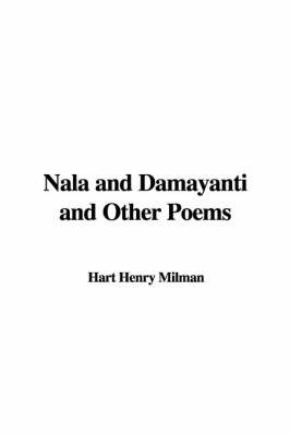Nala and Damayanti and Other Poems by Hart Henry Milman image