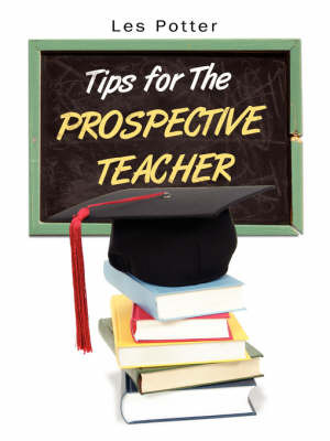 Tips for the Prospective Teacher by Les Potter image