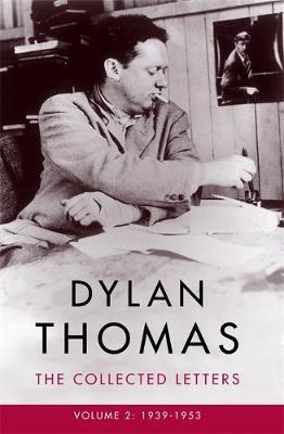 Dylan Thomas: The Collected Letters Volume 2 by Dylan Thomas image