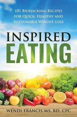 Inspired Eating by Rd Cpc Wendi Francis image