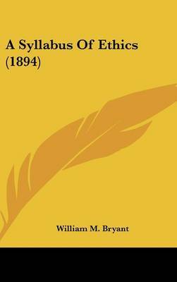 A Syllabus of Ethics (1894) by William Mckendree Bryant image