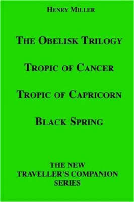 The Obelisk Trilogy by Henry Miller