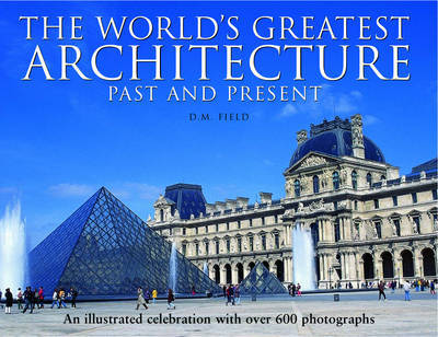 The World's Greatest Architecture - Past and Present image