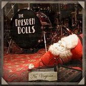 No, Virginia... by The Dresden Dolls No, Virginia... by The Dresden Dolls
