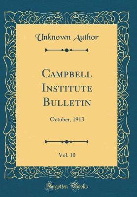 Campbell Institute Bulletin, Vol. 10 by Unknown Author image