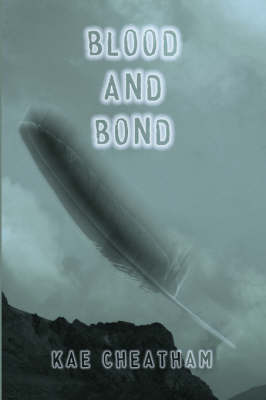 Blood and Bond by Kae Cheatham image