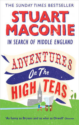 Adventures on the High Teas by Stuart Maconie image