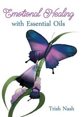 Emotional Healing with Essential Oils by Trish Nash image