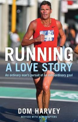 Running: a Love Story by Dom Harvey image