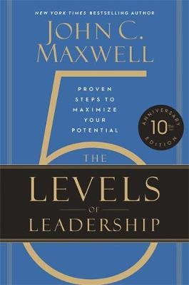 The 5 Levels of Leadership (10th Anniversary Edition) by John C. Maxwell image