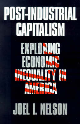 Post-Industrial Capitalism by Joel I. Nelson image
