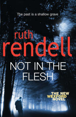 Not in the Flesh by Ruth Rendell image