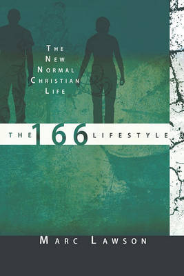 166 Lifestyle: The New Normal Christian Life by Marc Lawson image