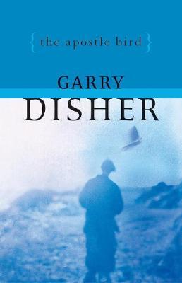 The Apostle Bird by Garry Disher image