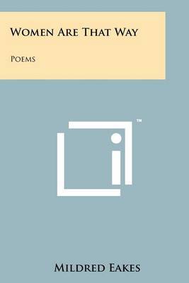 Women Are That Way: Poems by Mildred Eakes image