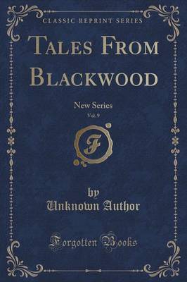 Tales from Blackwood, Vol. 9 by Unknown Author image