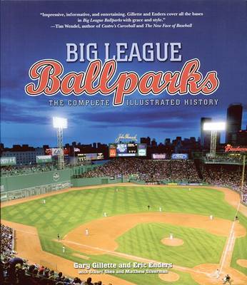 Big League Ballparks by Gary Gillette image