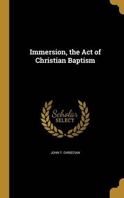 Immersion, the Act of Christian Baptism image