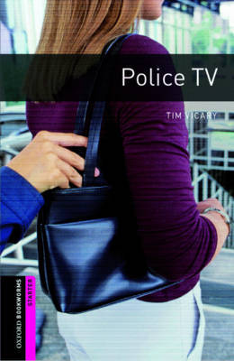 Oxford Bookworms Library: Starter Level:: Police TV by Tim Vicary image