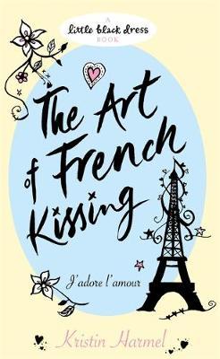 The Art of French Kissing by Kristin Harmel image