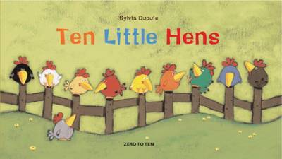 Ten Little Hens by Sylvia Dupuis image