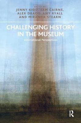Challenging History in the Museum by Jenny Kidd image