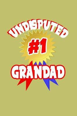 Undisputed #1 Grandad by Books by 3am Shopper image