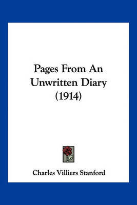 Pages from an Unwritten Diary (1914) by Charles Villiers Stanford, Sir image