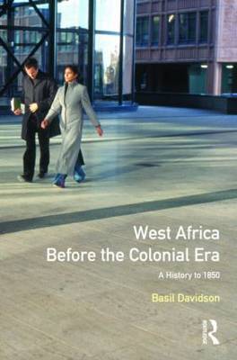 West Africa before the Colonial Era by Basil Davidson image