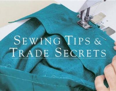 Sewing Tips and Trade Secrets on Paperback by Threads