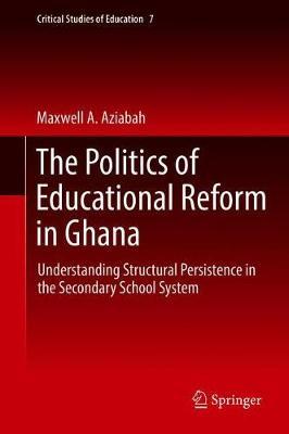 The Politics of Educational Reform in Ghana by Maxwell A. Aziabah image