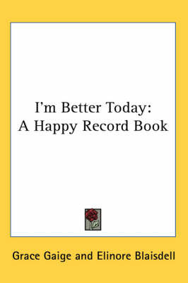 I'm Better Today: A Happy Record Book image