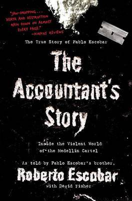 The Accountant's Story: Inside the Violent World of the Medellin Cartel by Roberto Escobar image