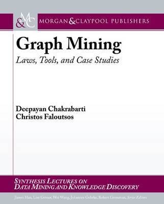 Graph Mining by Deepayan Chakrabarti