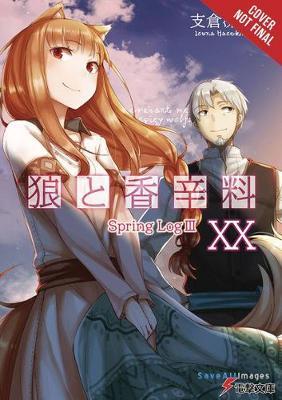 Spice and Wolf, Vol. 20 (light novel) by Isuna Hasekura image
