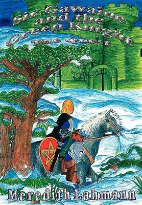 Sir Gawaine and the Green Knight: the Quest by Meredith Lahmann image