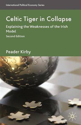 Celtic Tiger in Collapse by Peadar Kirby