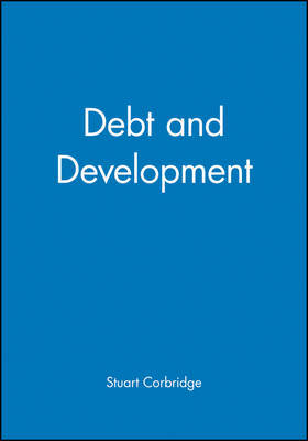 Debt and Development by Stuart Corbridge image
