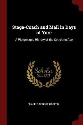 Stage-Coach and Mail in Days of Yore image