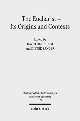 The Eucharist - Its Origins and Contexts image