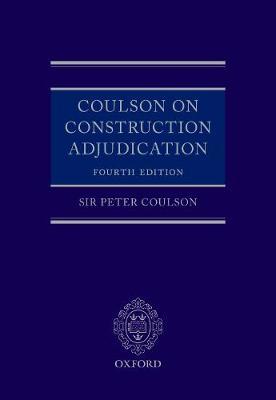 Coulson on Construction Adjudication by Lord Justice Peter Coulson image